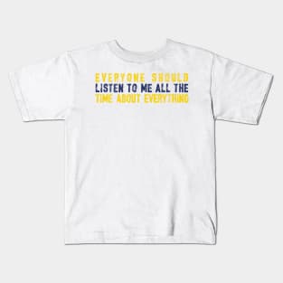 Listen To Me (Variant) Kids T-Shirt